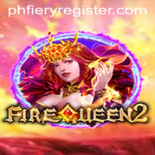Unveiling FireQueen2: Embark on a Fiery Adventure